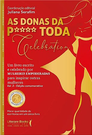 Donas da P**** Toda, as - Celebration - Vol. 03