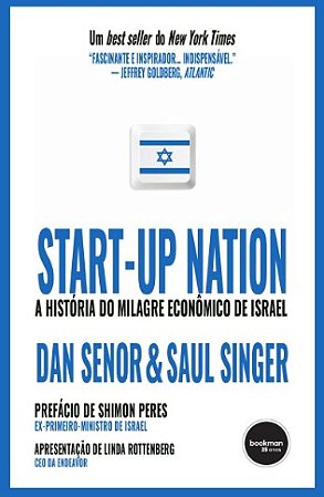 Start Up Nation: a Historia do Milagre Economico Israelense