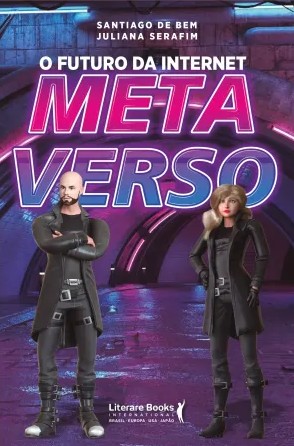 Futuro da Internet, O: Metaverso