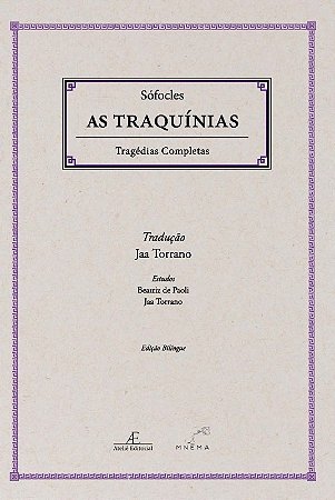 Traquinias, As: Tragedias Completas de Sofocles