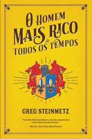 O Homem Mais Rico de Todos os Tempos