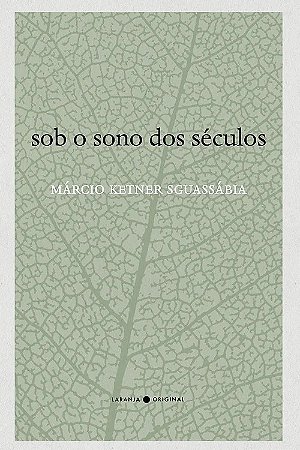 Sob o Sono dos Seculos