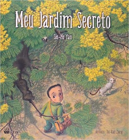 Meu Jardim Secreto - Serie: Isto e Aquilo