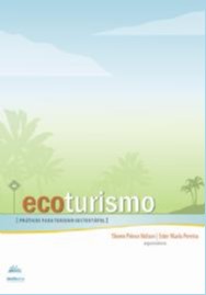 Ecoturismo - Praticas para o Turismo Sustentavel