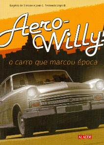 Aero-willys: o Carro Que Marcou Epoca