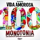 Vida Amorosa 100 Monotonia - 100 Maneiras de Apimentar o Relacionamento a 2