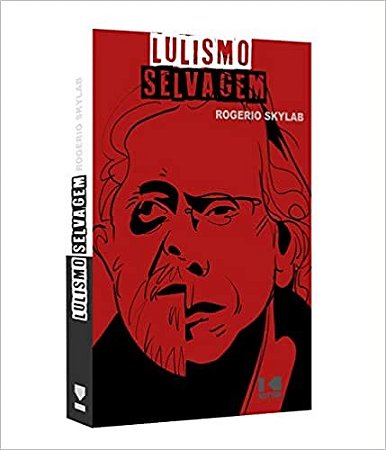 Lulismo Selvagem