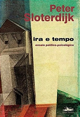 Ira e Tempo - Ensaio Politico-psicologico