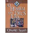 Homem Que Deus Usa, O