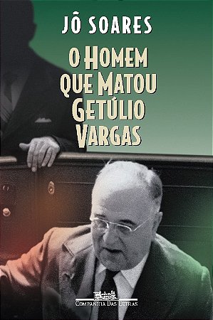 Homem Que Matou Getulio Vargas, O