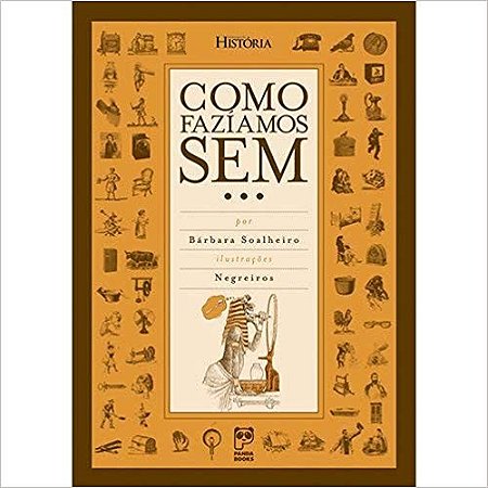 Como Faziamos Sem...