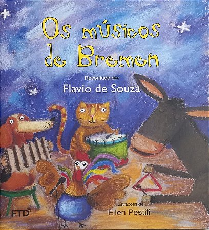 Musicos de Bremen, os - Col.le Pra Mim