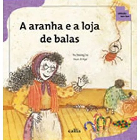 Aranha e a Loja de Balas, a - Col. Tan Tan