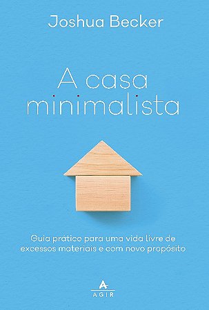 Casa Minimalista, A