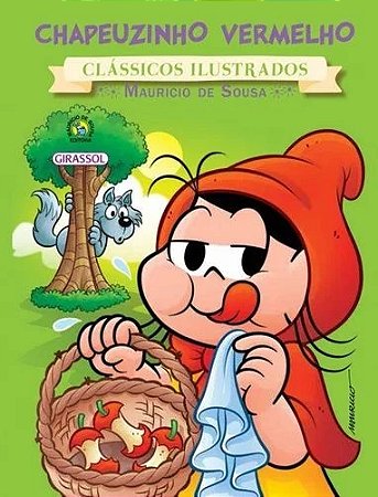 Chapeuzinho Vermelho - Col.turma da Monica Classicos Ilustrados