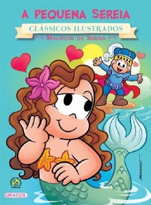 Pequena Sereia, a - Col.turma da Monica Classicos Ilustrados