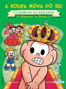Roupa Nova do Rei, a  - Col.turma da Monica Classicos Ilustrados
