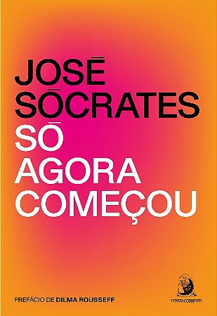 So Agora Comecou
