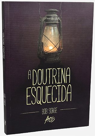 A Doutrina Esquecida