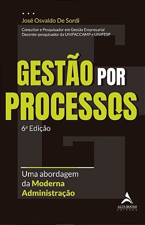 Gestao por Processos: Uma Abordagem da Moderna Administracao