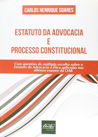 Estatuto da Advocacia e Processo Constitucional
