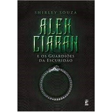 Alek Ciaran e os Guardiões da Escuridão - Vol. 01