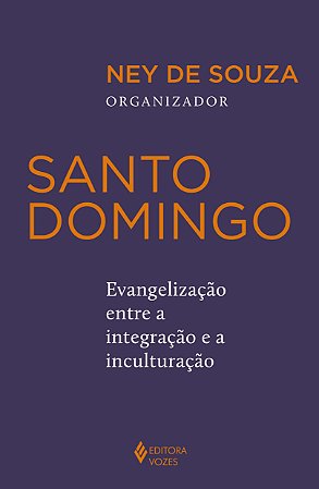 Santo Domingo - Evangelização entre a Integração e a Inculturação
