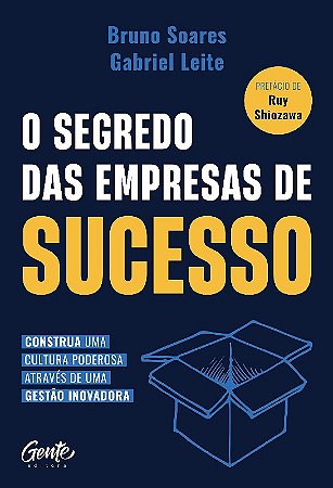 O Segredo das Empresas de Sucesso
