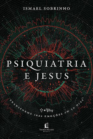 Psiquiatria e Jesus