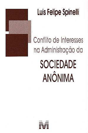 Conflito de Interesses na Administracao da Sociedade Anonima