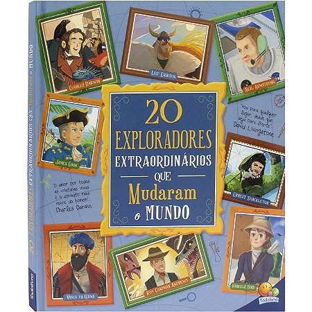 Historias Extraordinarias: 20 Exploradores Extraordinarios Que Mudaram o mu