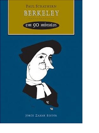 Berkeley em 90 Minutos - Col. Filosofos em 90 Minutos
