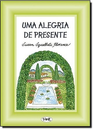 Alegria de Presente, Uma