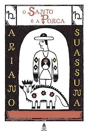 Santo e a Porca, O