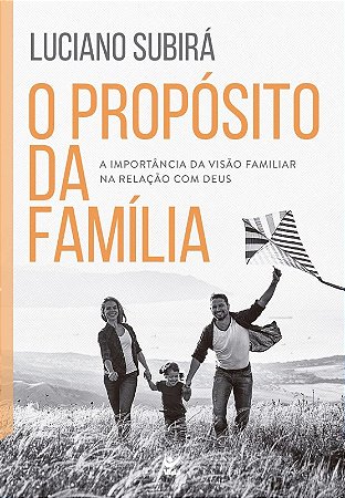 Proposito da Familia, O