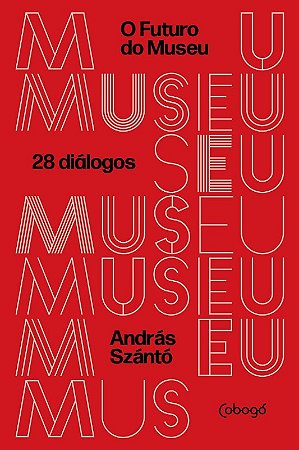 Futuro do Museu, O