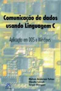 Comunicacao de Dados Usando Linguagem c - Aplicacao em dos e Windows
