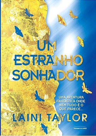 Estranho Sonhador, Um: Uma Aventura Fantastica Onde Nem Tudo e o Que Parece