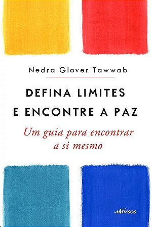 Defina Limites e Encontre a Paz: Um Guia para Encontrar a Si Mesmo