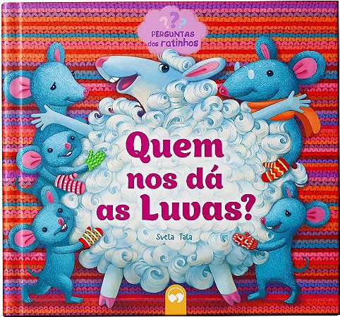 Quem Nos da as Luvas : Perguntas dos Ratinhos