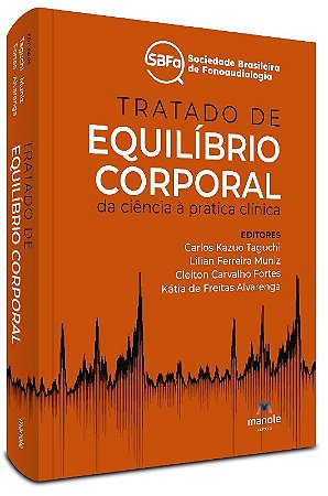 Tratado de Equilibrio Corporal: da Ciencia a Pratica Clinica