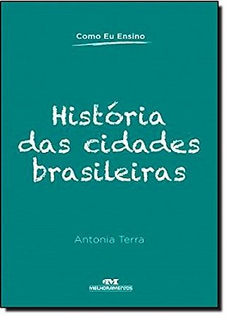 Historia das Cidades Brasileiras