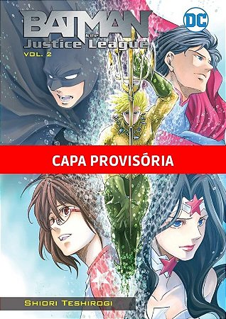 Batman e a Liga da Justica - Vol. 02
