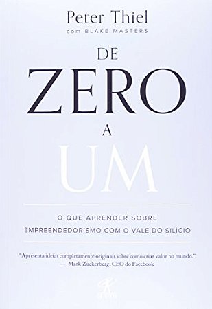 De Zero a Um: o Que Aprender sobre Empreendedorismo com o Vale do Silicio