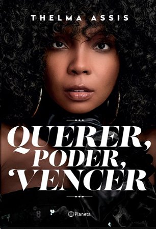 Querer, Poder, Vencer