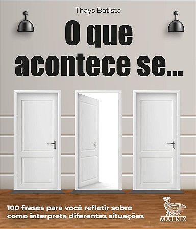 O Que Acontece se ...