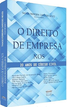 Direito de Empresa Nos 20 Anos do Código Civil