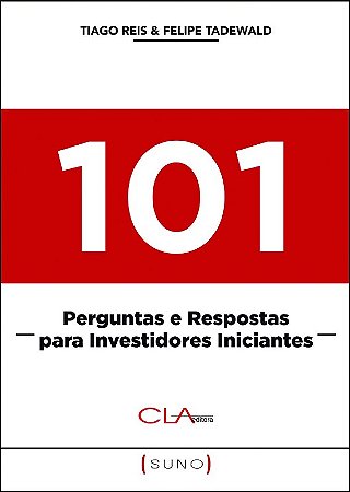 101 Perguntas e Respostas para Investidores Inicia