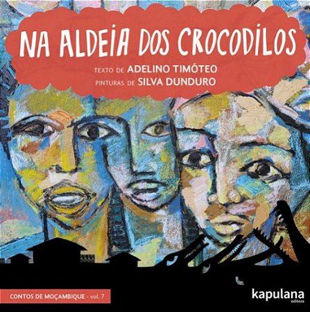 Na Aldeia dos Crocodilos: Vol. 7