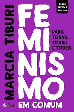 Feminismo em Comum: para Todas, Todes e Todos